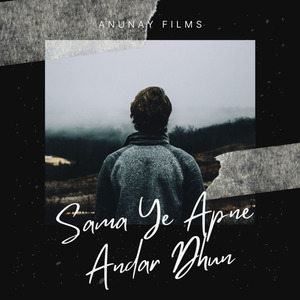Sama Ye Apne Andar Dhun