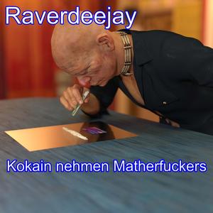 Kokain nehmen Mather****ers