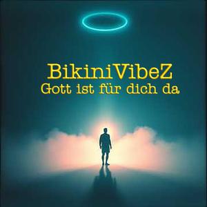 BikiniVibeZ - Gott ist für dich da