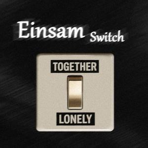 Einsam Switch
