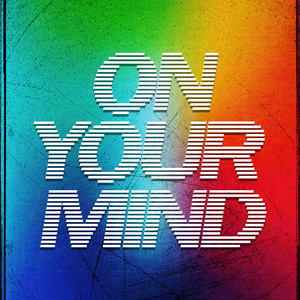 On Your Mind