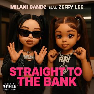 Str8 To The Bank (feat. Zeffy Lee)