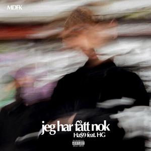 JEG HAR FÅTT NOK (feat. HG)