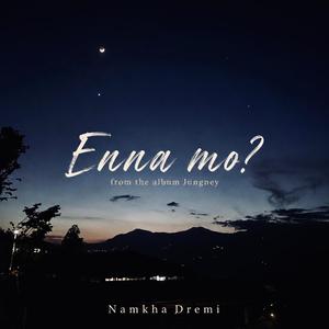 Enna Mo?