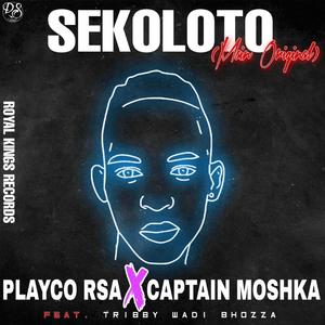 Sekoloto (Main Original) (feat. Captain moshka & Tribby wadi bhozza)
