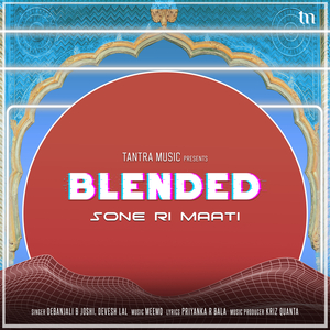 Sone Ri Maati (Blended)