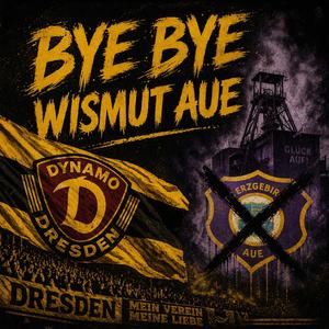 BYE BYE Wismut Aue (feat. TezhBeatzZ)