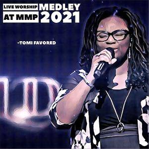 Live worship medley at MMP 2021 (Live) (Live)