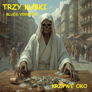 Trzy Kubki (Blues Version)