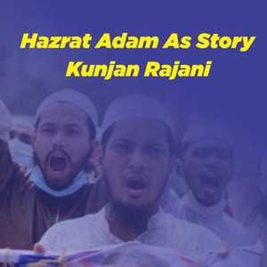 Hazrat Adam as Story