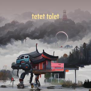 tetet tolet