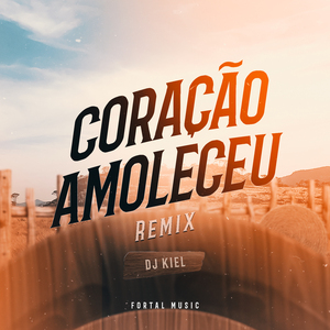 Coração Amoleceu (Remix)
