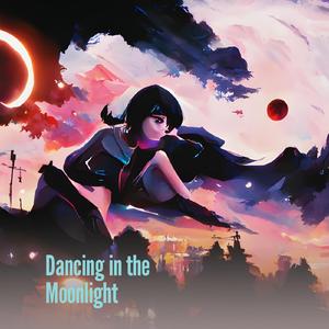 Dancing in the Moonlight