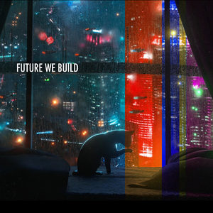 Future We Build