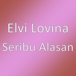 Seribu Alasan