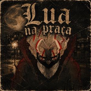 LUA NA PRAÇA