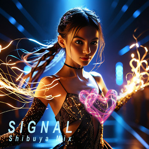 SIGNAL (Shibuya mix)