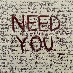 need you.