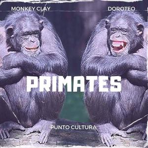 Primates (feat. Doroteo & Punto Cultura)
