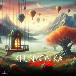 Khusiyon Ka Safar