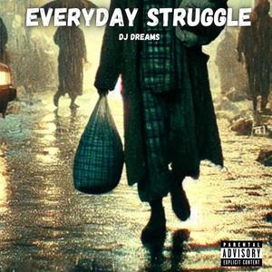 Everyday Struggle