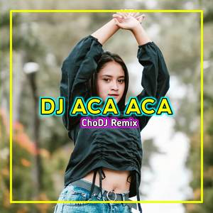 DJ ACA ACA