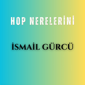 Hop Nerelerini