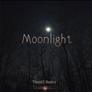 Cherry__INCC-Moonlight（ThankI / Cherry__INCC remix）