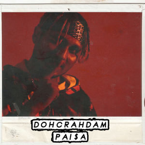 Dohcrahdam paisa