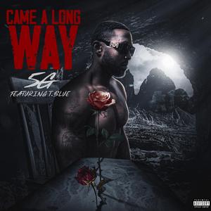 Came A Long Way (feat. T. Blue)