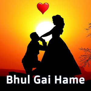 Bhul Gai Hame