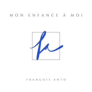 Mon enfance à moi