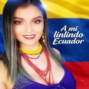 A mi lindo Ecuador