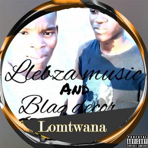 Lomtwana (feat. Lebza Music)