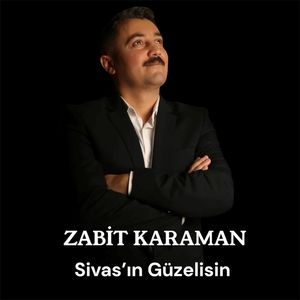Sivas'ın Güzelisin