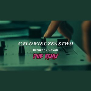 Człowieczeństwo (D&B Remix)