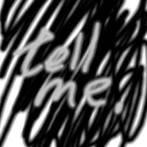 tell me