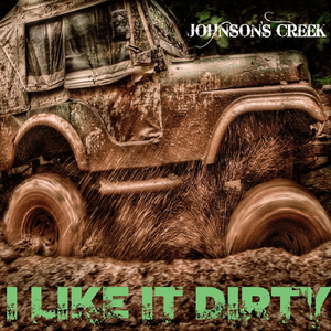 I Like It Dirty