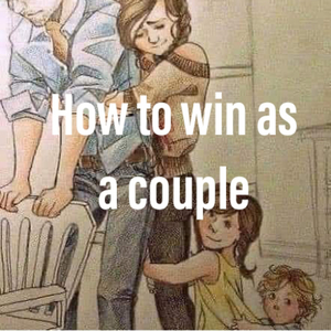 How to Win as a Couple