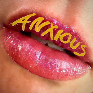 Anxious