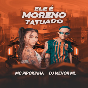 Ele É Moreno Tatuado