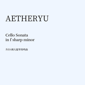 Sonata for Cello and Piano in F sharp minor, Op. 3 : Ⅲ. Moderato cantabile