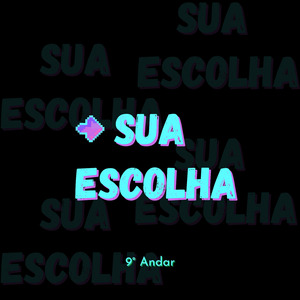 Sua Escolha