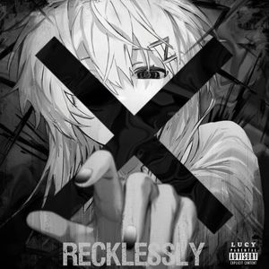 Recklessly(Adapt)