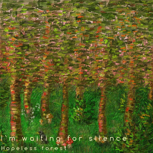 Hopeless Forest