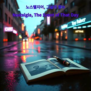 Nostalgia, The Scent of That Day