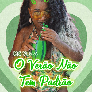O Verão Não Tem Padrão