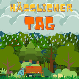 Hässlicher Tag