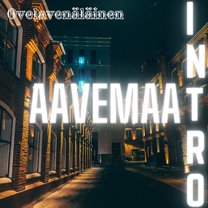 Intro/Aavemaa