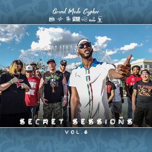 Grind Mode Cypher Secret Sessions, Vol. 6